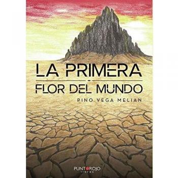 La primera flor del mundo