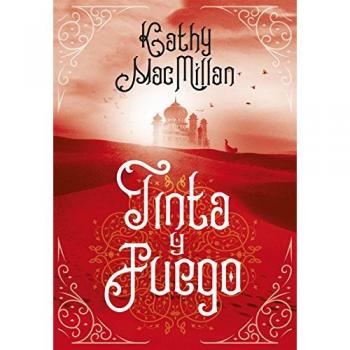 Tinta y fuego - MACMILLAN. KATHLEEN