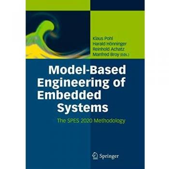 Model-Based Engineering of Embedded Systems: The SPES 2020 Methodology