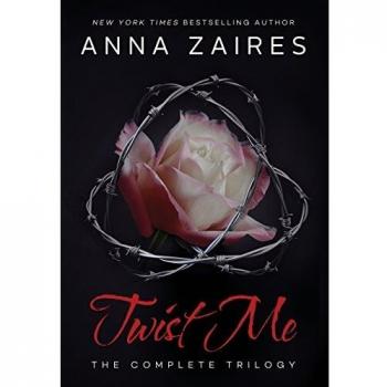 Twist Me: The Complete Trilogy