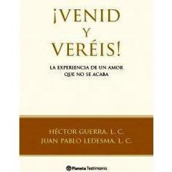 ¡Venid y veréis!