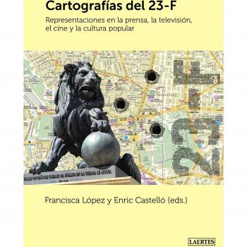 Cartografías Del 23-F: Representaciones en la prensa, la televisión, la novela, el cine y la cultura popular: 114