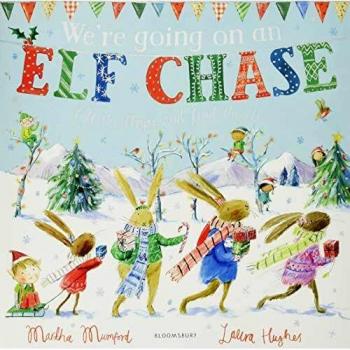 We're Going On An Elf Chase: A Lift-the-Flap Adventure