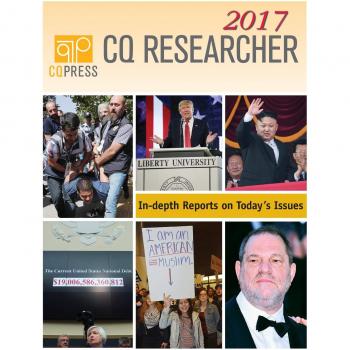 CQ Researcher Bound Volume 2017