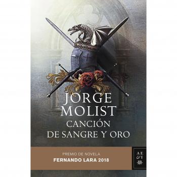 Canción de sangre y oro: Premio de novela Fernando Lara 2018 - MOLIST, JORGE