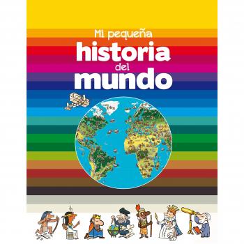 Mi pequeña historia del mundo - Fichou Bertrand