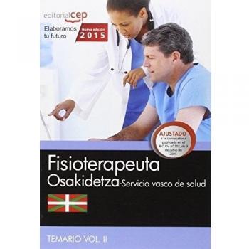 Fisioterapeuta. Servicio vasco de salud-Osakidetza. Temario Vol.II