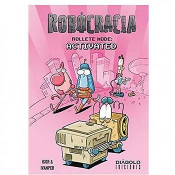 Robocracia. Rollete Mode: Activated