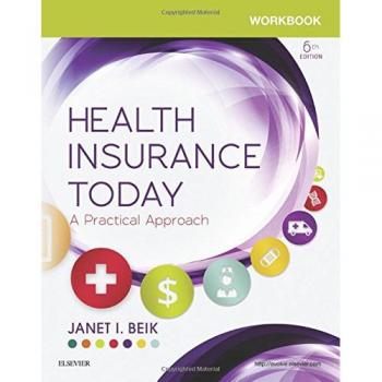 Health Insurance Today: A Practical Approach