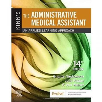 Kinn's The Administrative Medical Assistant: An Applied Learning Approach - With Access