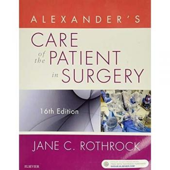 Alexander's Care of the Patient in Surgery, 16th Edition