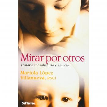 Mirar por otros: Historias de sabiduría y sanación