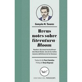 Breus Notes Sobre Literatura-Bloom: Manifest: diccionari tecnicoliterari dels Bloom Books. Una d - Gonçalo M. Tavares