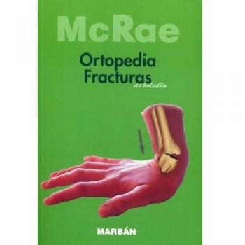 ORTOPEDIA Y FRACTURAS. EXPLROACION Y TRA - Mcrae