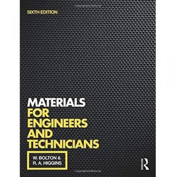 Materials for Engineers and Technicians, 6th ed