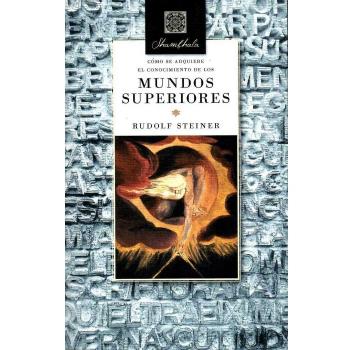Como se adquiere el conocimiento de los mundos superiores