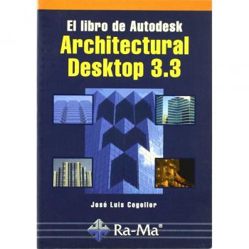 El libro de Autodesk Architectural Desktop 3.3.