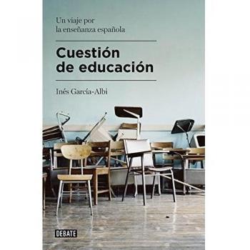 Cuestión de educación: Un viaje por la enseñanza española