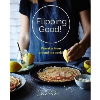 Flipping Good! Pancakes from across the world