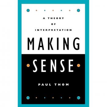 Making Sense: A Theory of Interpretation by Paul Thom - Comprehensive Guide to Interpretive Theory