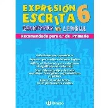 Expresión Escrita. Cuadernos De Lengua 6
