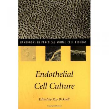 Cultivo de Células Endoteliales (Manual Práctico de Biología Celular Animal)