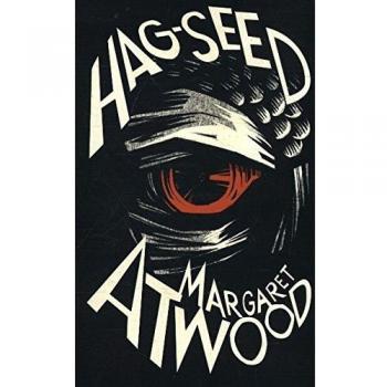 Hag-seed: La Tempestad Reimaginada (Margaret Atwood)