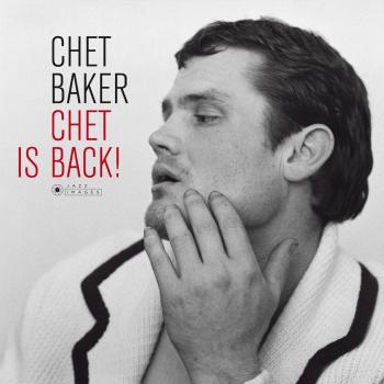 Chet Baker Vinyl LP - Chet Is Back Deluxe Edition