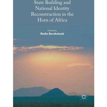 State Building and National Identity Reconstruction in the Horn of Africa