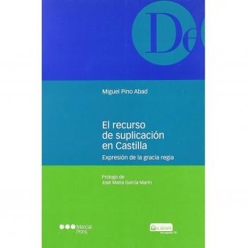 Recurso De Suplicacion En Castilla, El. Gracia Regia
