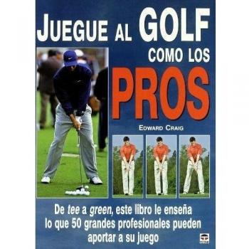 Juegue al golf como los pros