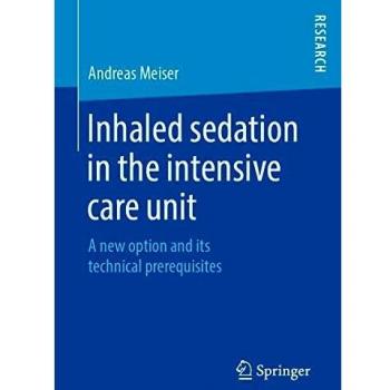 Inhaled sedation in the intensive care unit: A new option and its technical prerequisites