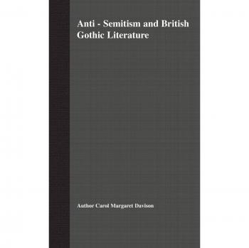 Anti-Semitism and British Gothic Literature