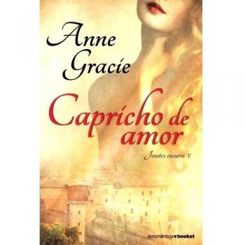 Capricho de amor: Jinetes oscuros V