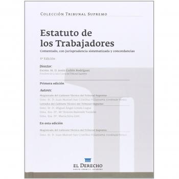 Estatuto de los Trabajadores: Comentada, con jurisprudencia sistematizada y concordancias