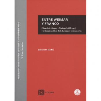 Entre Weimar y Franco - MARTÍN MARTÍN, SEBASTIÁN