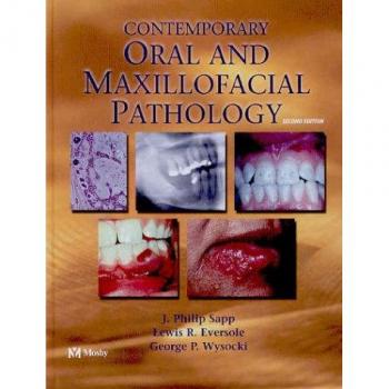 Contemporary Oral and Maxillofacial Pathology Textbook