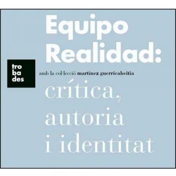 Equipo Realidad: crítica, autoria i identitat