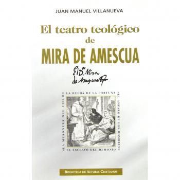 El teatro teológico de Mira de Amescua