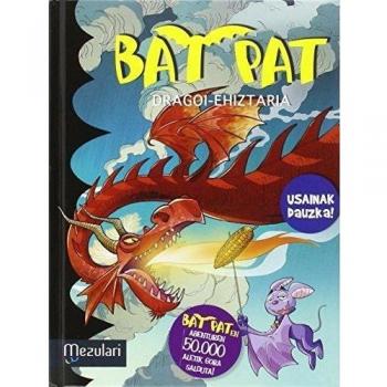Bat Pat. Dragoi-Ehiztaria