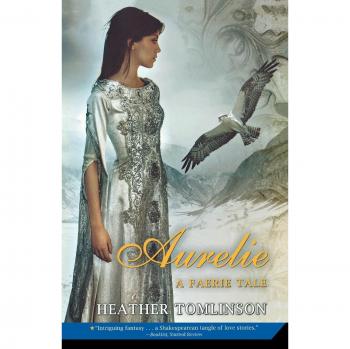 Aurelie: A Faerie Tale - Fantasy Novel for Young Adults