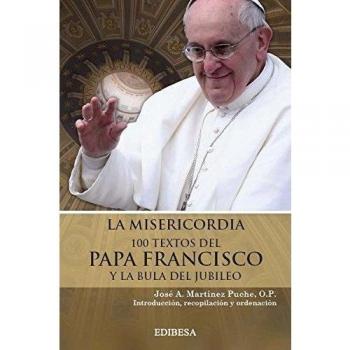 Misericordia 100 textos del Papa Francis