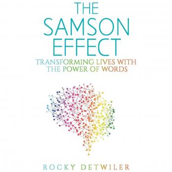 El Efecto Samson: Transformación de Vidas con el Poder de las Palabras
