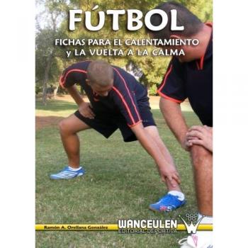 Fútbol: Fichas Para El Calentamiento Y La Vuelta A La Calma