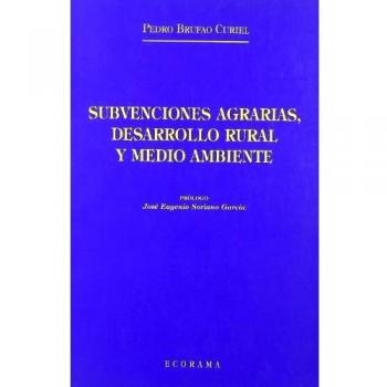 SUBVENCIONES AGRARIAS DESARROLLO RURAL Y MEDIO AMBIENTE