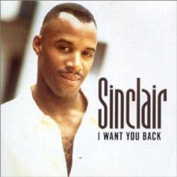 I Want You Back - Sinclair