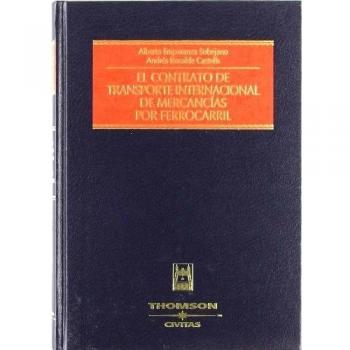 El contrato de transporte internacional de mercancías por ferrocarril