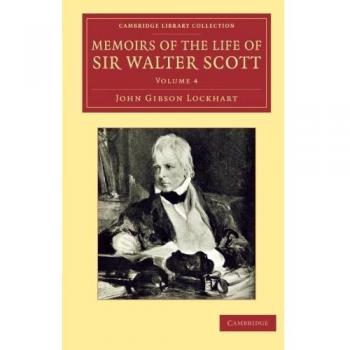 Memorias de la Vida de Sir Walter Scott, Bart - Conjunto de 7 Volúmenes (Colección Bibliográfica de Estudios Literarios)
