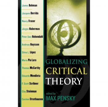 Globalizing Critical Theory: New Perspectives in Critical Thought