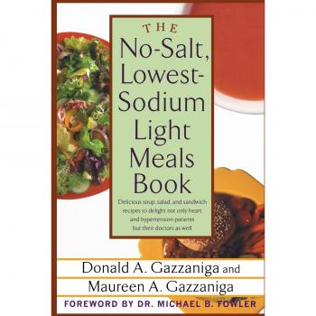 Donald Gazzaniga's Low-Sodium, No-Salt Light Meals Cookbook
